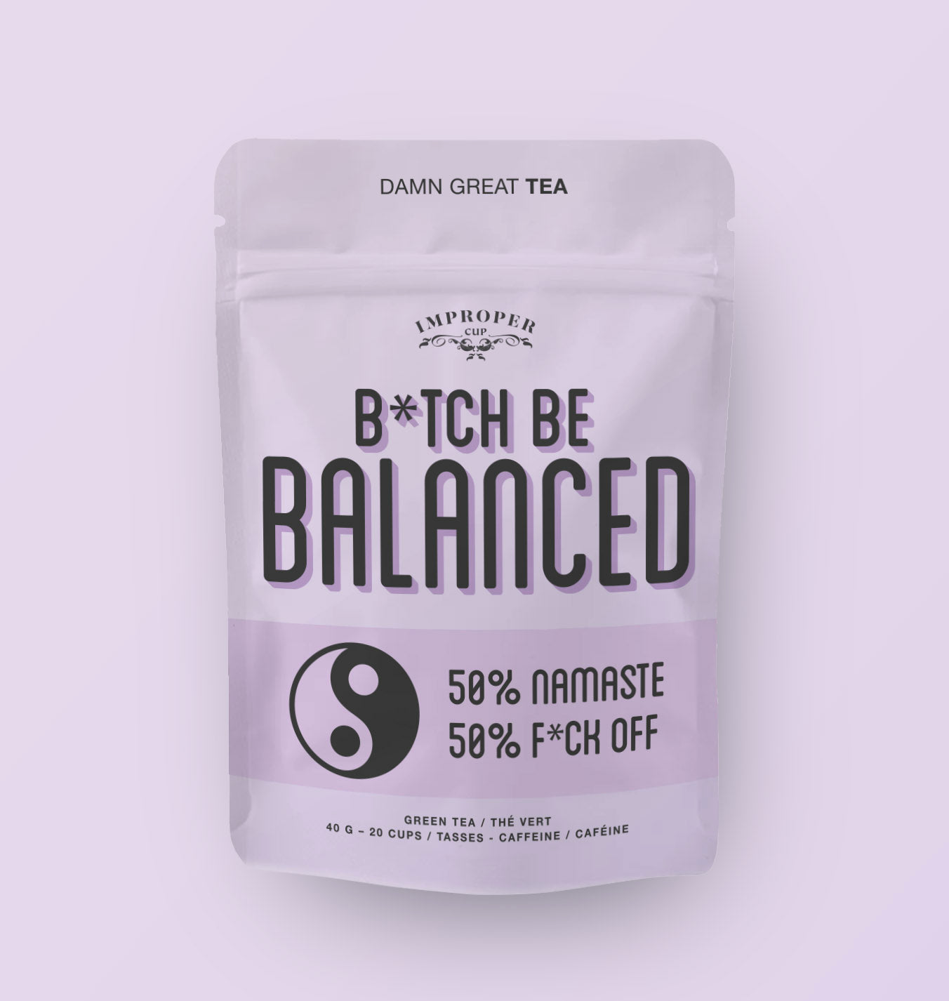 Bitch, Be Balanced
